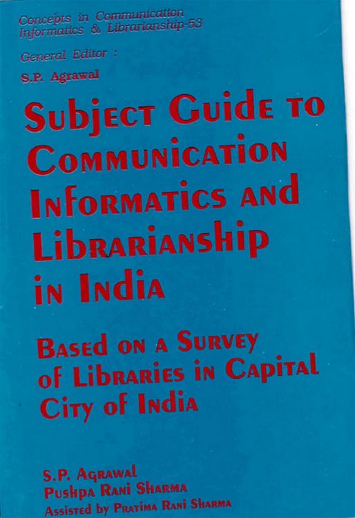 Produktbild: Subject Guide to Communication Informatics and Librarianship in India: Based on a Survey of Libraries in Capital City of India