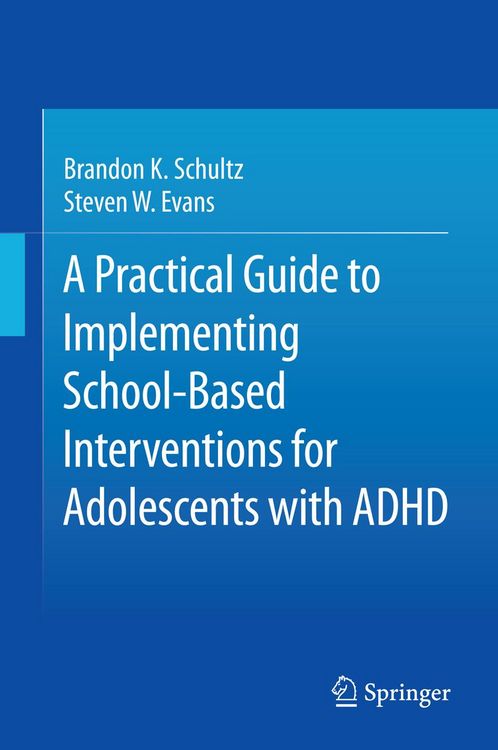 Produktbild: A Practical Guide to Implementing School-Based Interventions for Adolescents with ADHD