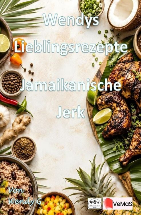 Produktbild: Wendys Lieblingsrezepte - Jamaikanische Jerk