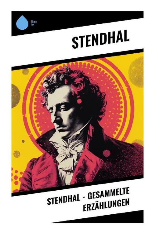 Produktbild: Stendhal - Gesammelte Erz&auml;hlungen