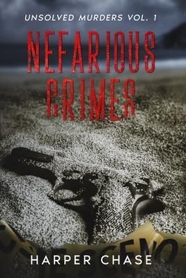 Produktbild: Nefarious Crimes Unsolved Murders Vol. 1
