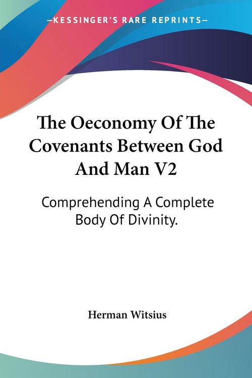 Produktbild: The Oeconomy Of The Covenants Between God And Man V2