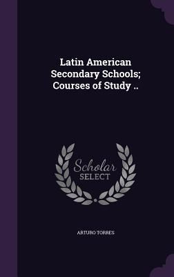 Produktbild: Latin American Secondary Schools; Courses of Study ..