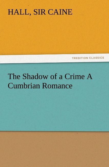 Produktbild: The Shadow of a Crime A Cumbrian Romance