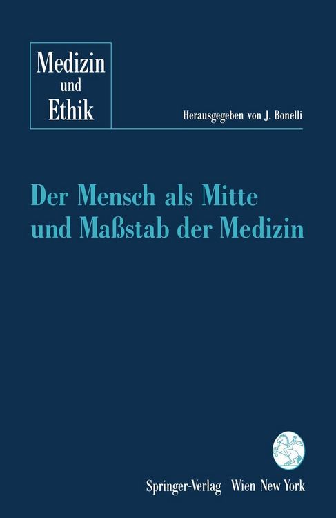 Produktbild: Der Mensch als Mitte und Ma&szlig;stab der Medizin