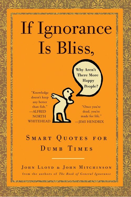 Produktbild: If Ignorance Is Bliss, Why Aren't There More Happy People?