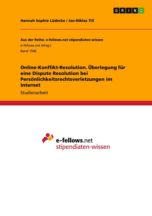 Produktbild: Online-Konflikt-Resolution. &Uuml;berlegung f&uuml;r eine Dispute Resolution bei Pers&ouml;nlichkeitsrechtsverletzungen im Internet
