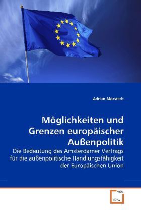 Produktbild: M&ouml;rstedt, A: M&ouml;glichkeiten und Grenzen europ&auml;ischer Au&szlig;enpol