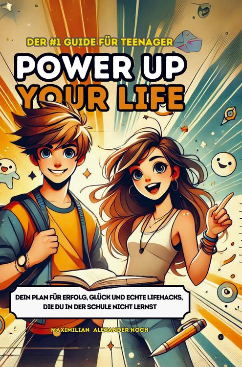 Produktbild: Power Up Your Life! - Der #1 Guide f&uuml;r Teenager
