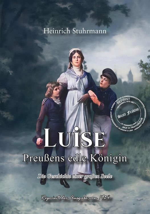 Produktbild: Luise - Preu&szlig;ens edle K&ouml;nigin