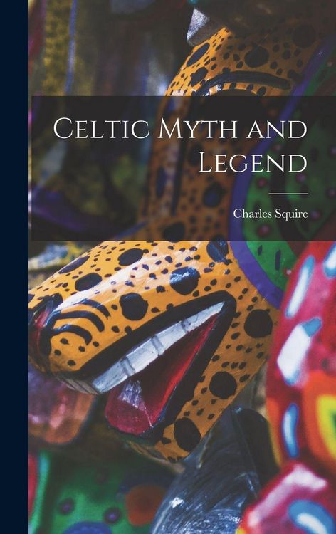 Produktbild: Celtic Myth and Legend