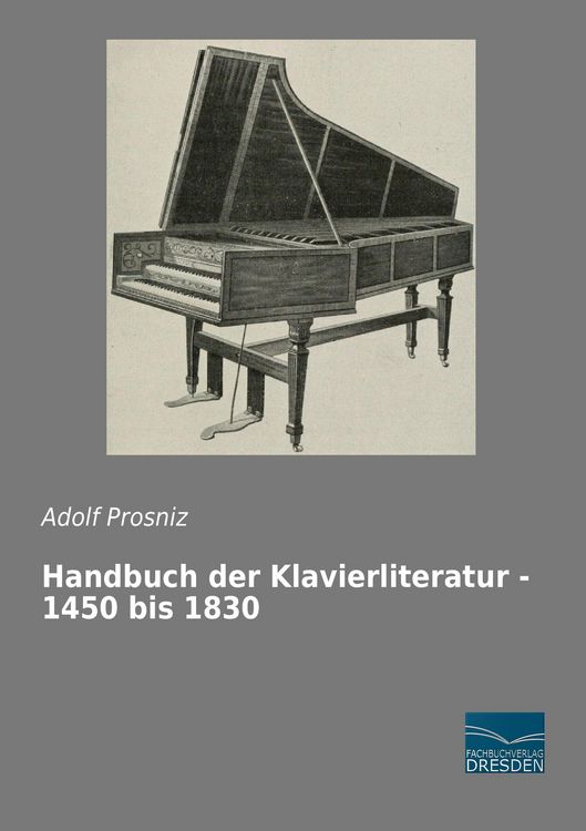 Produktbild: Handbuch der Klavierliteratur - 1450 bis 1830