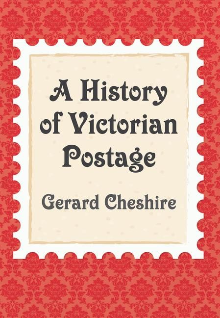 Produktbild: A History of Victorian Postage