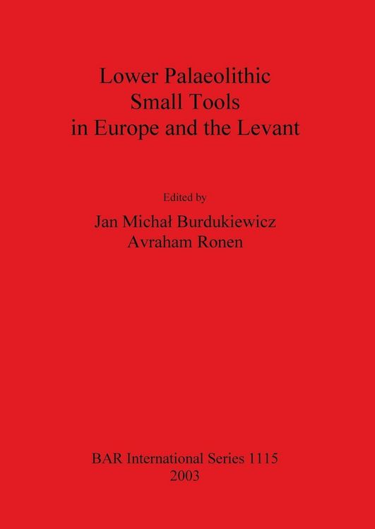 Produktbild: Lower Palaeolithic Small Tools in Europe and the Levant