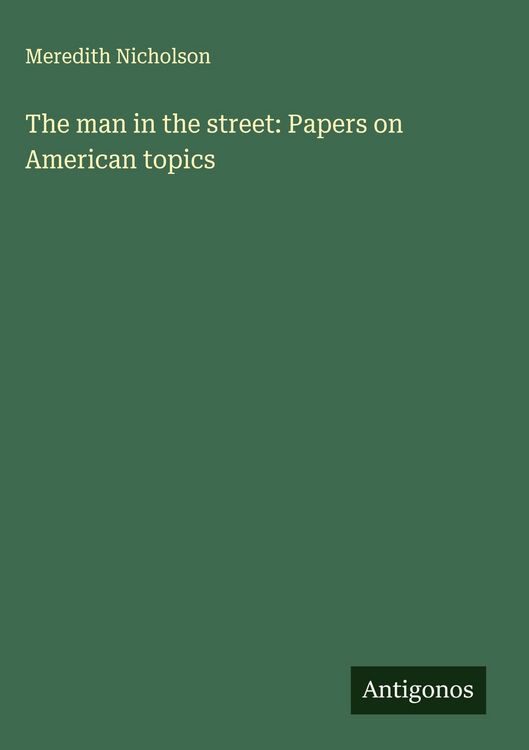 Produktbild: The man in the street: Papers on American topics