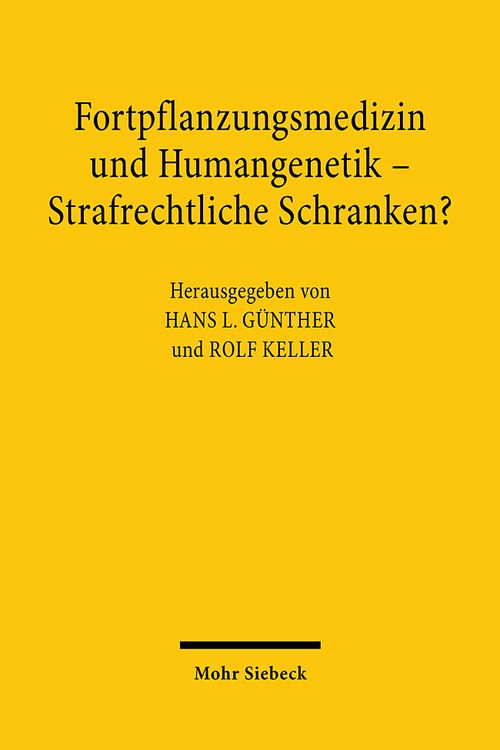Produktbild: Fortpflanzungsmedizin und Humangenetik - Strafrechtliche Schranken?