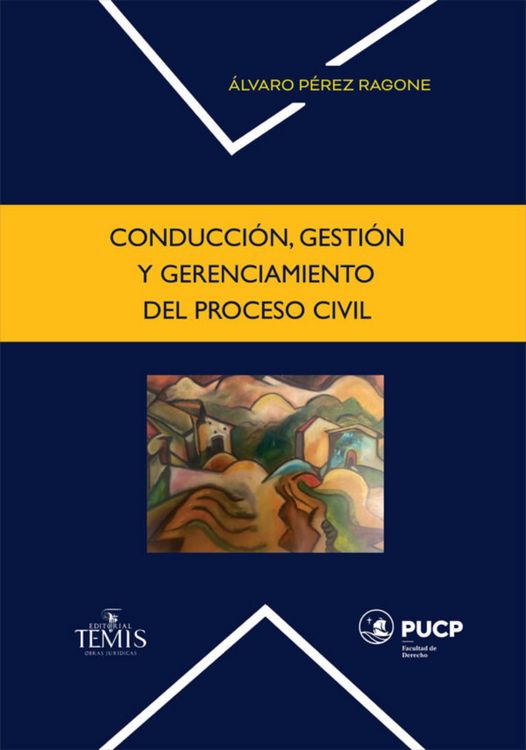 Produktbild: Conducci&oacute;n, gesti&oacute;n y gerenciamiento del proceso civil