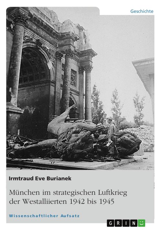 Produktbild: M&uuml;nchen im strategischen Luftkrieg der Westalliierten 1942 bis 1945