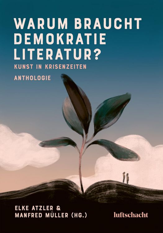 Produktbild: Warum braucht Demokratie Literatur? Kunst in Krisenzeiten