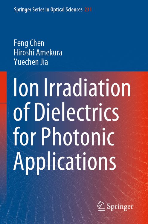 Produktbild: Ion Irradiation of Dielectrics for Photonic Applications