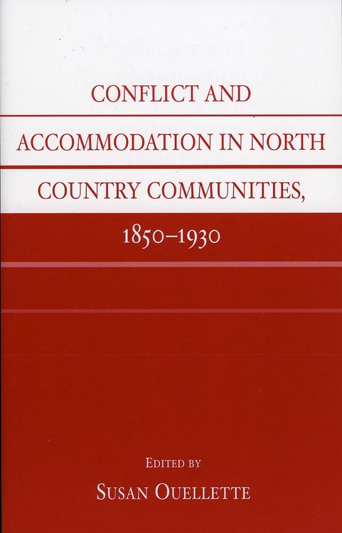 Produktbild: Conflict and Accommodation In North Country Communities, 1850-1930
