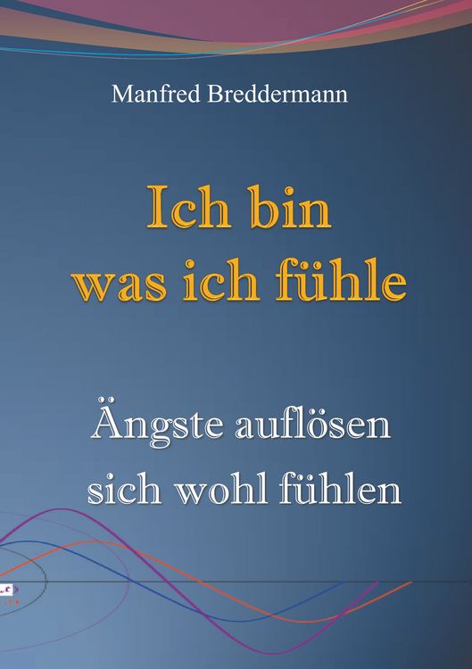 Produktbild: Ich bin was ich f&uuml;hle