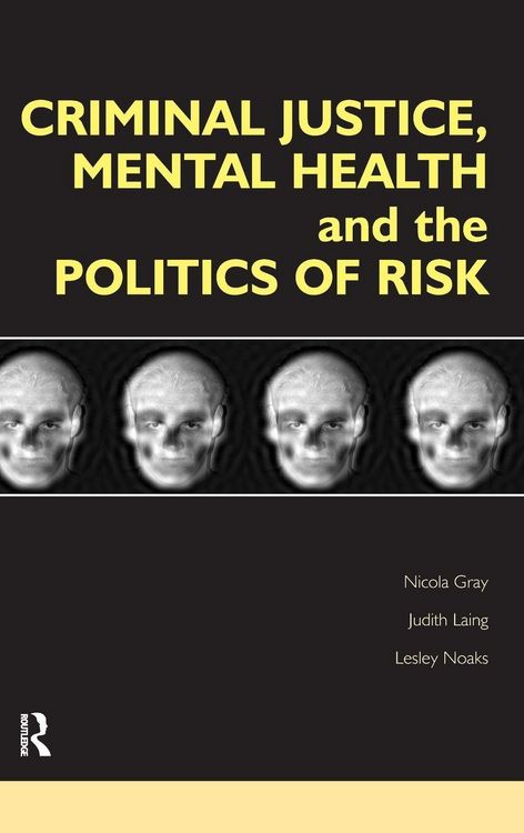 Produktbild: Criminal Justice, Mental Health and the Politics of Risk