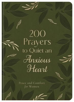 Produktbild: 200 Prayers to Quiet an Anxious Heart