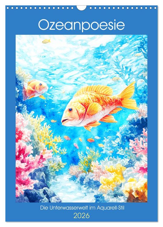 Produktbild: Ozeanpoesie. Die Unterwasserwelt im Aquarell-Stil (Wandkalender 2026 DIN A3 hoch), CALVENDO Monatskalender