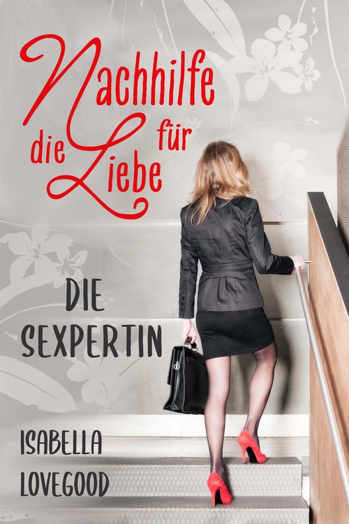 Produktbild: Die Sexpertin (Nachhilfe f&uuml;r die Liebe 1)