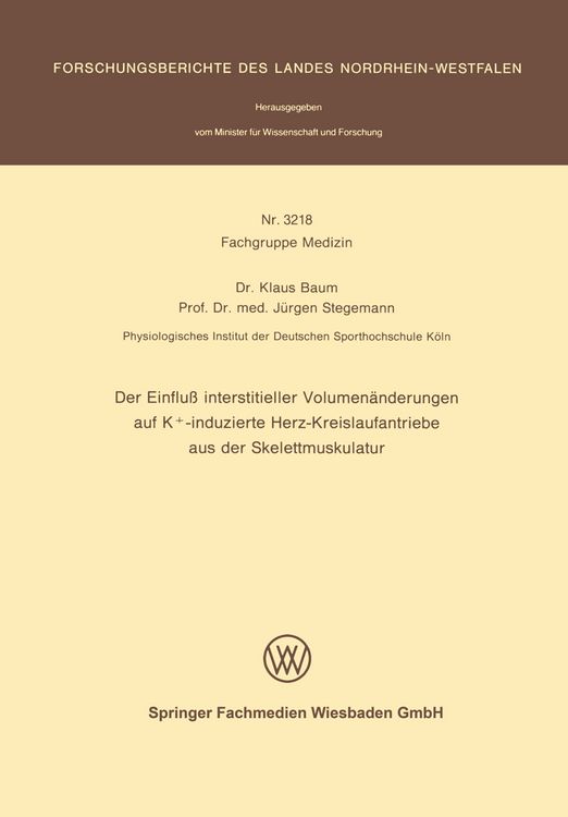 Produktbild: Der Einflu&szlig; interstitieller Volumen&auml;nderungen auf K+-induzierte Herz-Kreislaufantriebe aus der Skelettmuskulatur