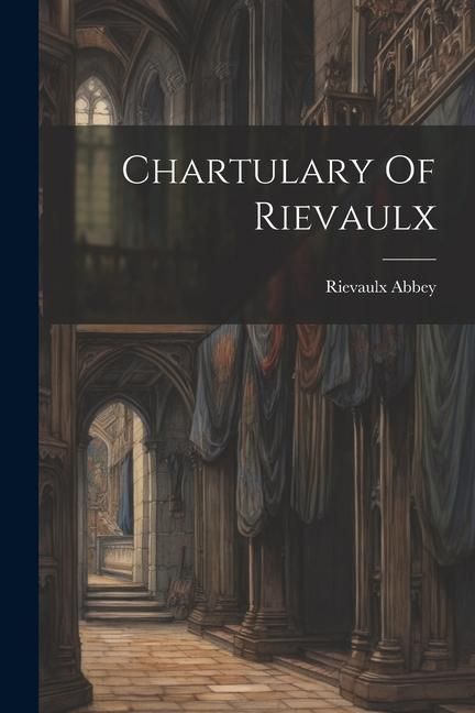 Produktbild: Chartulary Of Rievaulx