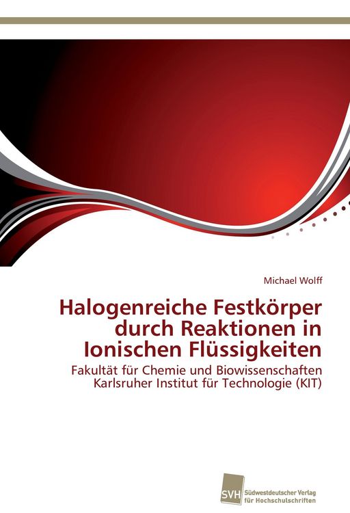 Produktbild: Halogenreiche Festk&ouml;rper durch Reaktionen in Ionischen Fl&uuml;ssigkeiten