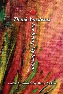Produktbild: Thank You Jesus For Being My Saviour