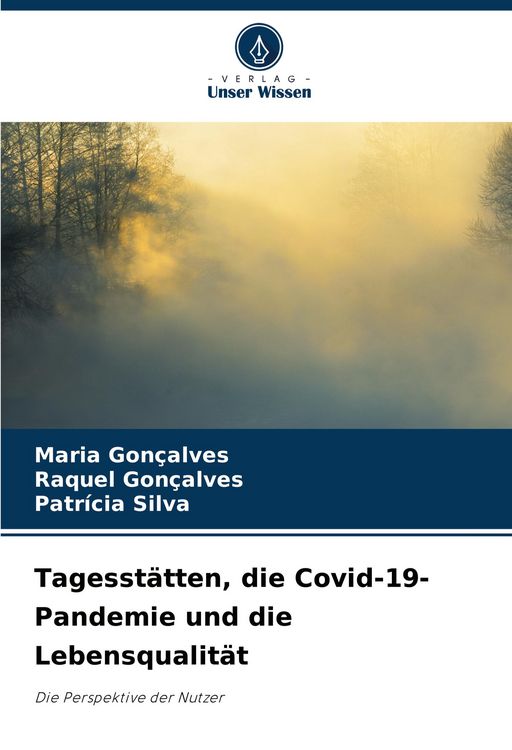 Produktbild: Tagesst&auml;tten, die Covid-19-Pandemie und die Lebensqualit&auml;t
