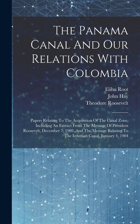 Produktbild: The Panama Canal And Our Relations With Colombia