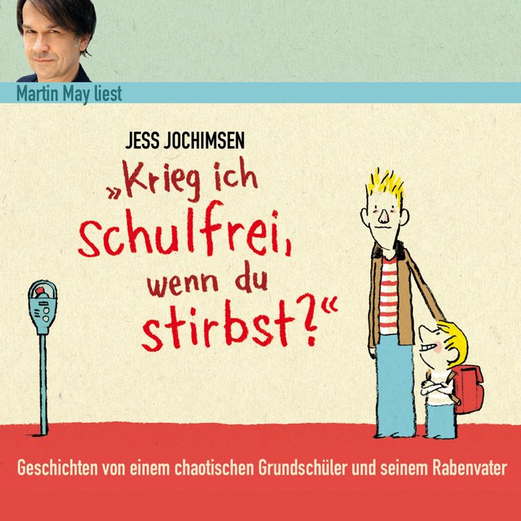 Produktbild: Krieg ich schulfrei, wenn du stirbst?