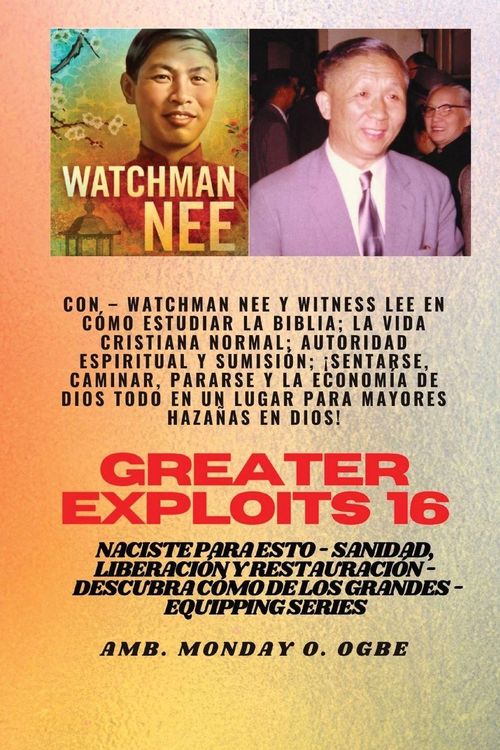 Produktbild: Mayores haza&ntilde;as - 16 Con - Watchman Nee y Witness Lee en C&oacute;mo estudiar la Biblia; la vida..