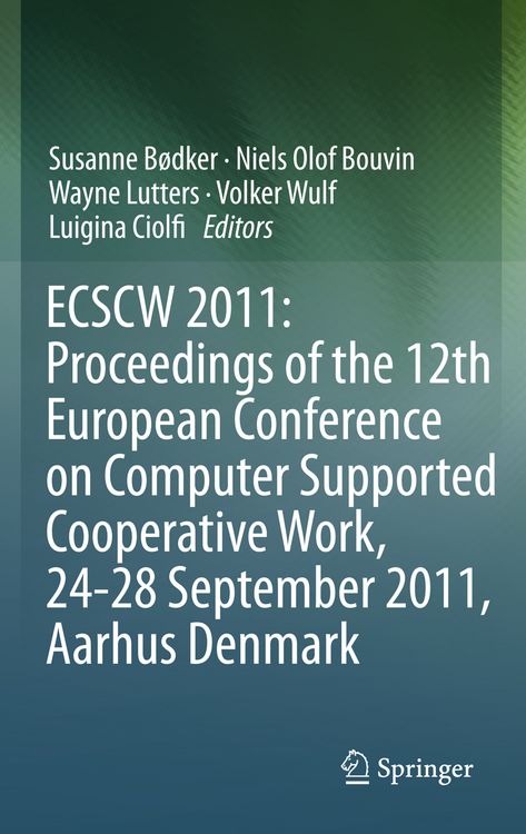 Produktbild: ECSCW 2011: Proceedings of the 12th European Conference on Computer Supported Cooperative Work, 24-28 September 2011, Aarhus Denmark