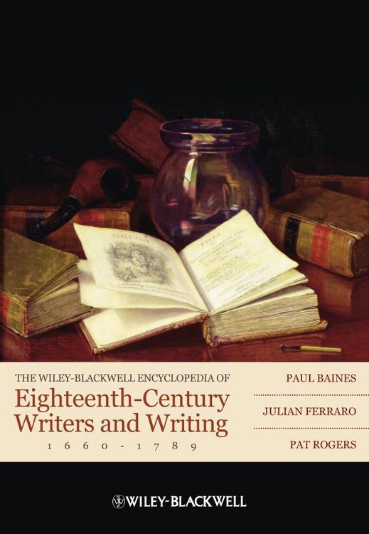 Produktbild: The Wiley-Blackwell Encyclopedia of Eighteenth-Century Writers and Writing 1660 - 1789