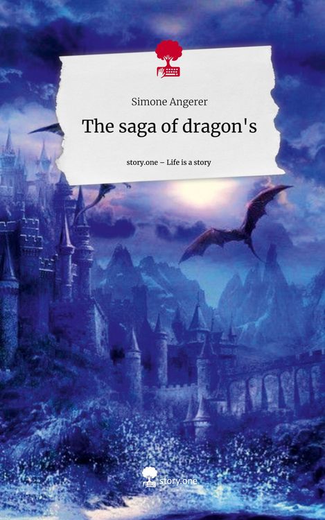 Produktbild: The saga of dragon's. Life is a Story - story.one
