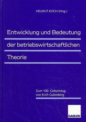 Produktbild: Entwicklung und Bedeutung der betriebswirtschaftlichen Theorie