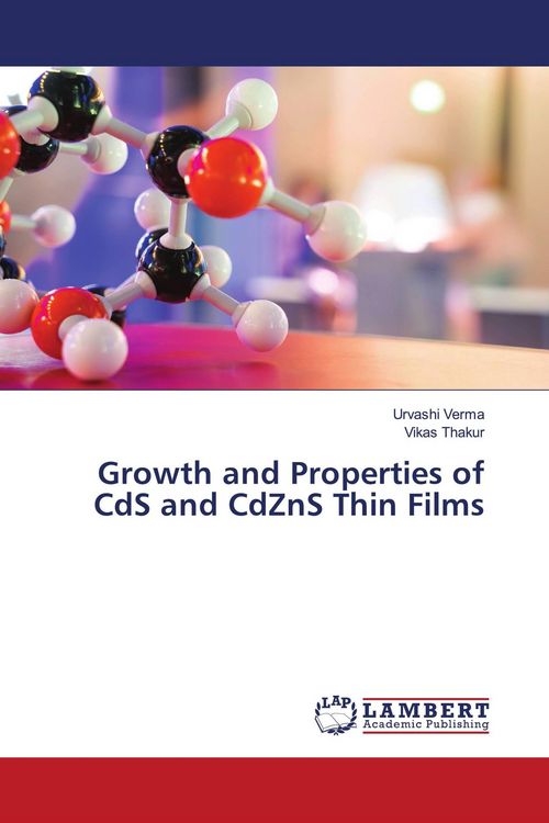 Produktbild: Growth and Properties of CdS and CdZnS Thin Films