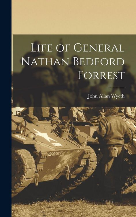 Produktbild: Life of General Nathan Bedford Forrest