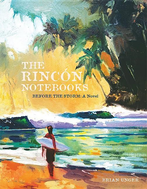 Produktbild: The Rincon Notebooks: Before the Storm