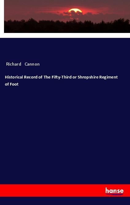 Produktbild: Historical Record of The Fifty-Third or Shropshire Regiment of Foot