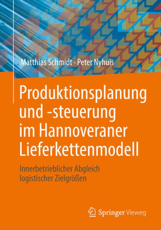 Produktbild: Produktionsplanung und -steuerung im Hannoveraner Lieferkettenmodell