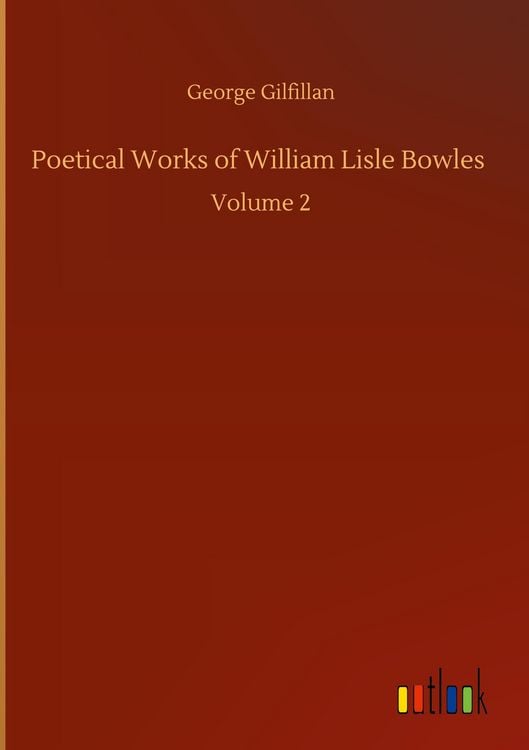 Produktbild: Poetical Works of William Lisle Bowles