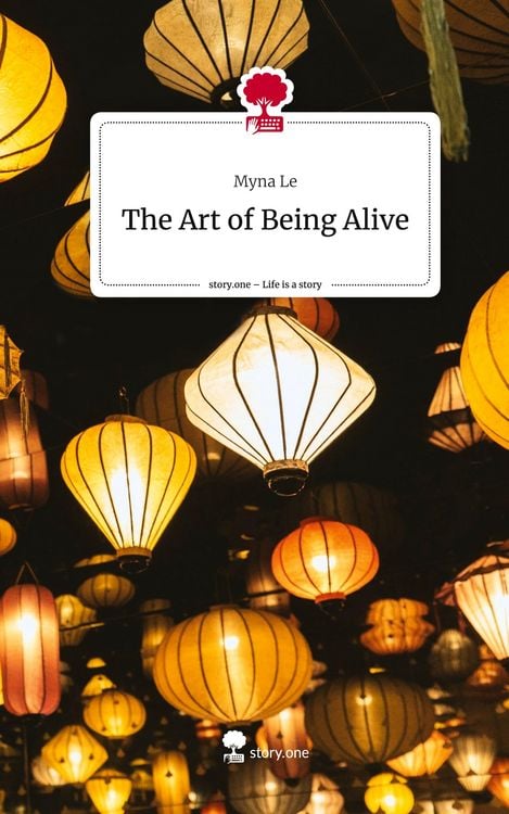 Produktbild: The Art of Being Alive. Life is a Story - story.one