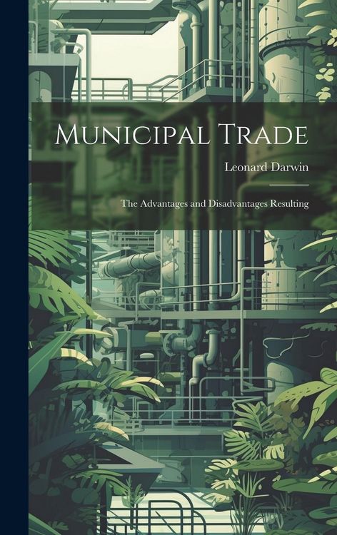 Produktbild: Municipal Trade: The Advantages and Disadvantages Resulting